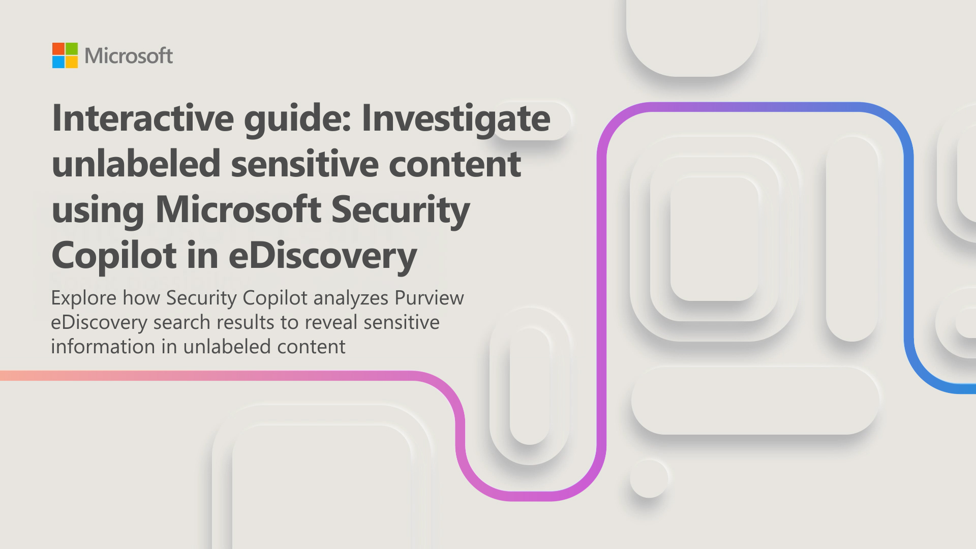 Thumbnail for the Investigate unlabeled sensitive content in eDiscovery interactive guide.