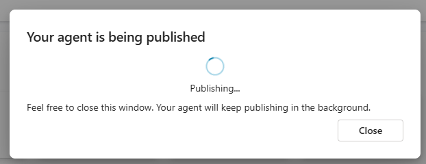 Screenshot of the message that indicates that agent publishing is in progress.