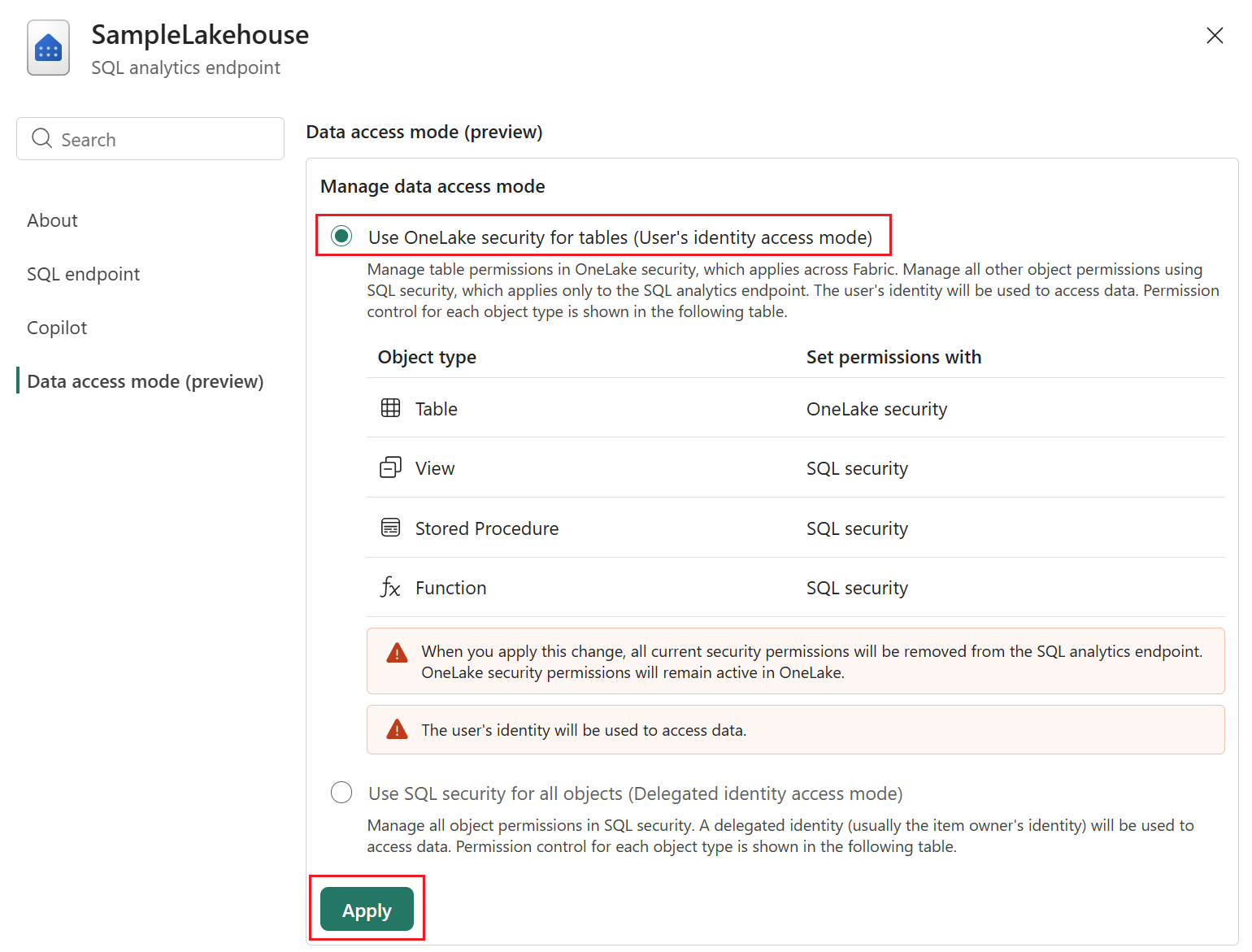 Screenshot that shows selecting OneLake security (user's identity access mode) as the data access mode.