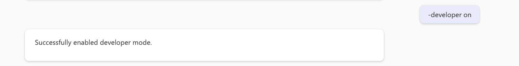 Screenshot of `copilot Chat` session where user has typed `-developer on` to successfully enable developer mode