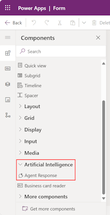 Form designer components pane has agent response under artificial intelligence section. Form designer components pane has agent response under artificial intelligence section.