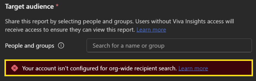 Screenshot that shows the error message for accounts that aren't configured for org-wide recipient search.