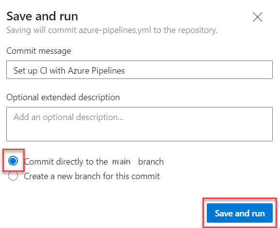 Inserire un messaggio di commit per eseguire il commit nel ramo principale e quindi selezionare il pulsante Salva e avvia.