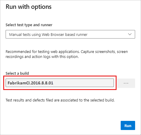 Screenshot che mostra la finestra di dialogo Esegui con opzioni con una build selezionata.